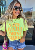Save Water Drink Margs Neon Yellow